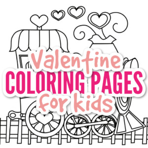 Valentines Day Coloring Pages for kids - Kids Activities Blog